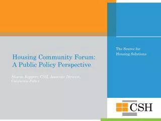 Housing Community Forum: A Public Policy Perspective