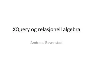 xquery og relasjonell algebra