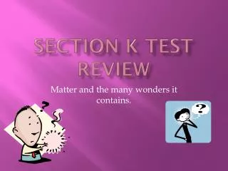 Section K Test Review