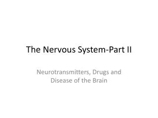 The Nervous System-Part II