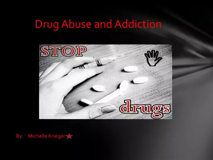 drug abuse and addiction