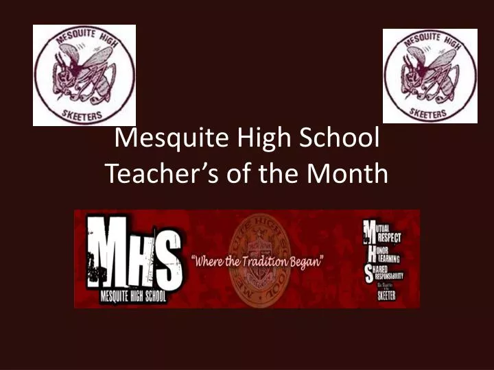 mesquite high school teacher s of the month