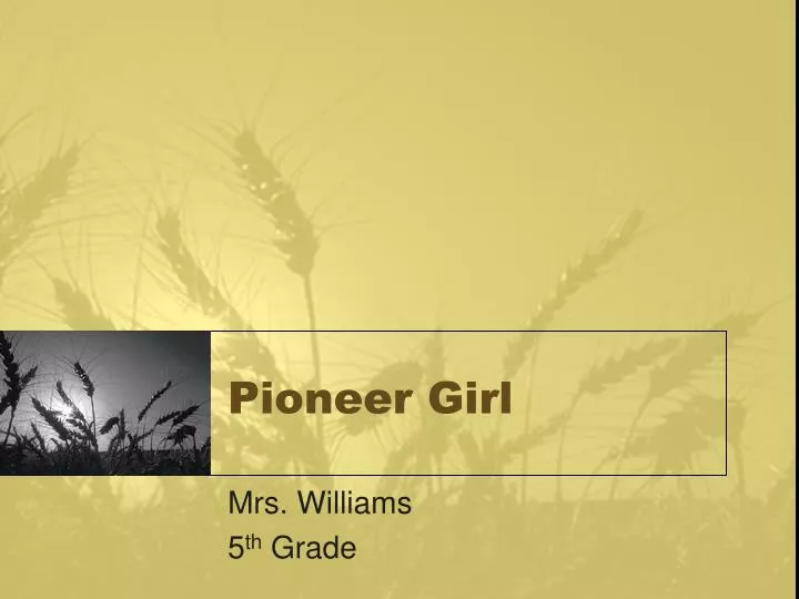 pioneer girl