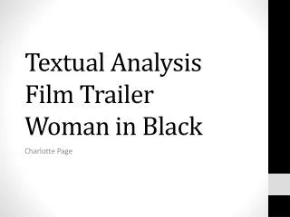 Textual Analysis Film Trailer Woman in Black