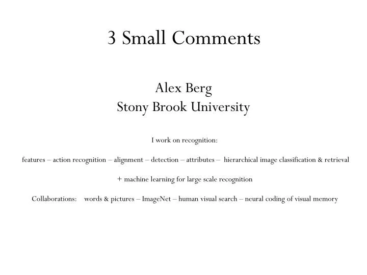 3 small comments alex berg stony brook university