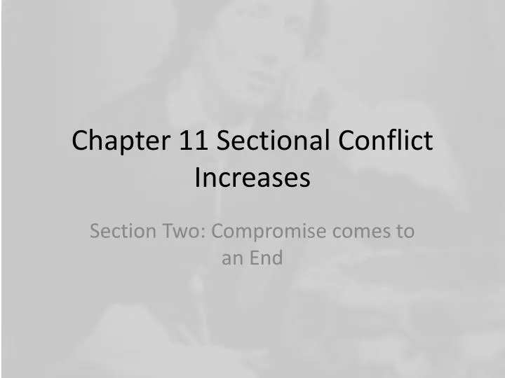 chapter 11 sectional conflict increases