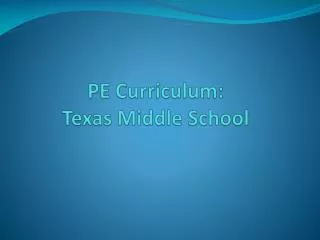 PE Curriculum: Texas Middle School