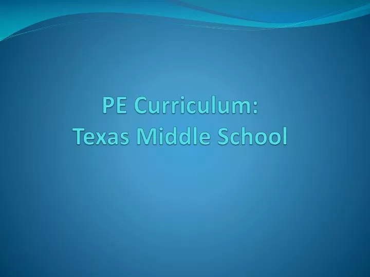 pe curriculum texas middle school