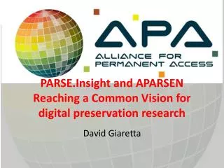 PARSE.Insight and APARSEN Reaching a Common Vision for digital preservation research