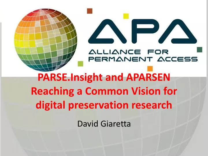 parse insight and aparsen reaching a common vision for digital preservation research