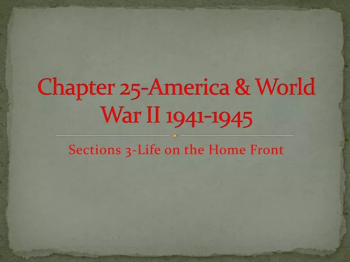 chapter 25 america world war ii 1941 1945