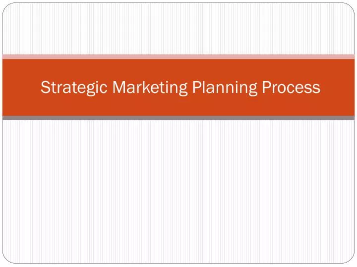 strategic marketing planning process