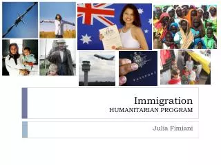 Immigration HUMANITARIAN PROGRAM