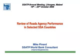 Review of Roads Agency Performance in Selected SSA Countries Mike Pinard