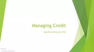 Managing Credit Mansfield University TRiO