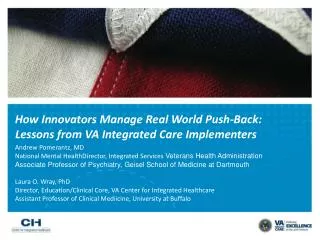 How Innovators Manage Real World Push-Back: Lessons from VA Integrated Care Implementers