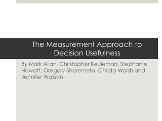 The Measurement Approach to Decision Usefulness