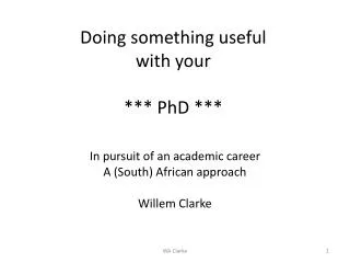 Doing something useful with your *** PhD ***