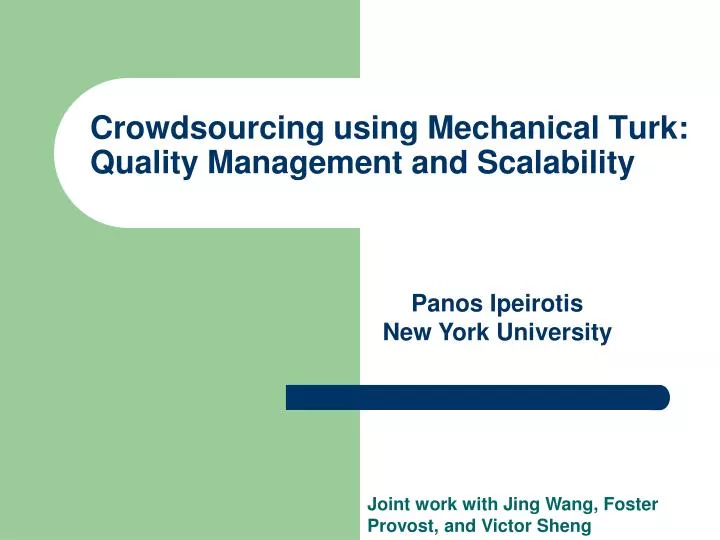 crowdsourcing using mechanical turk quality management and scalability