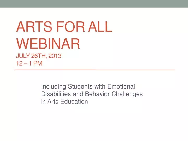 arts for all webinar july 26th 2013 12 1 pm
