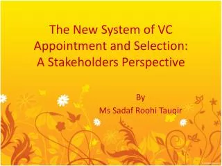 The New System of VC Appointment and Selection: A Stakeholders Perspective