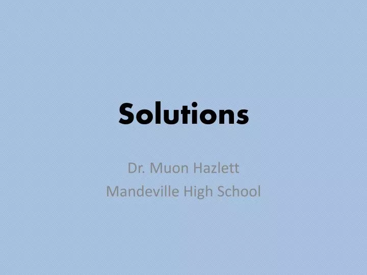 solutions