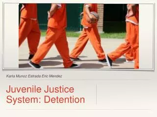 Juvenile Justice System: Detention