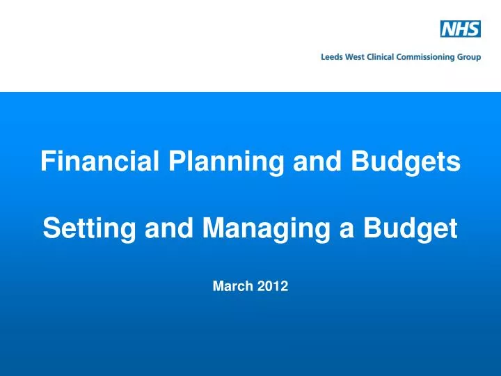 financial planning and budgets setting and managing a budget march 2012