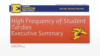 High Frequency of Student Tardies Executive Summary