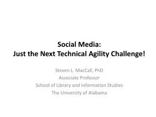 Social Media: Just the Next Technical Agility Challenge !
