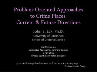 Problem-Oriented Approaches to Crime Places: Current &amp; Future Directions