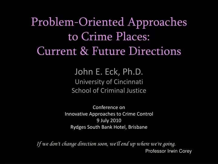 problem oriented approaches to crime places current future directions