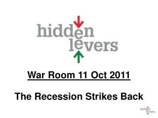War Room 11 Oct 2011 The Recession Strikes Back