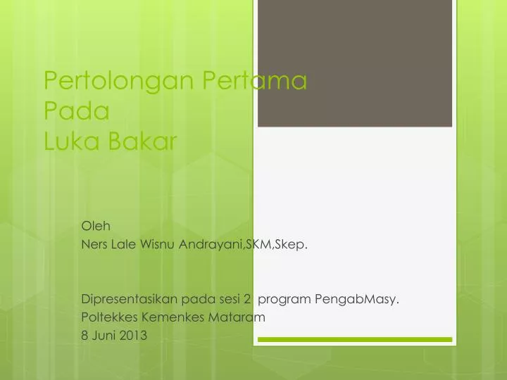 PPT - Pertolongan Pertama Pada Luka Bakar PowerPoint Presentation, Free ...