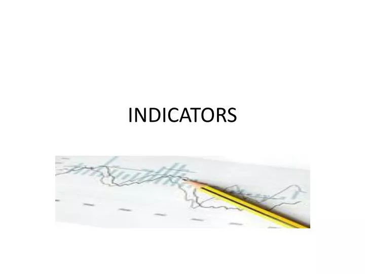 indicators