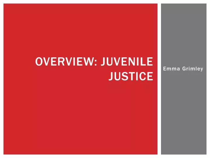 overview juvenile justice