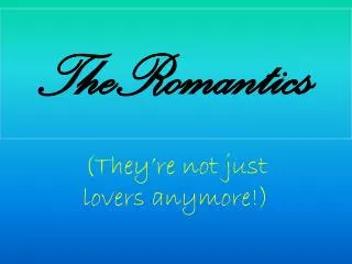 TheRomantics