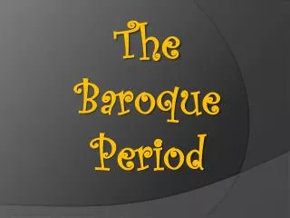 The Baroque Period