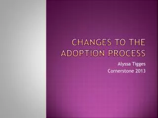 Changes to the adoption process