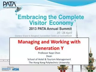 Managing and Working with Generation Y Professor Kaye Chon Dean