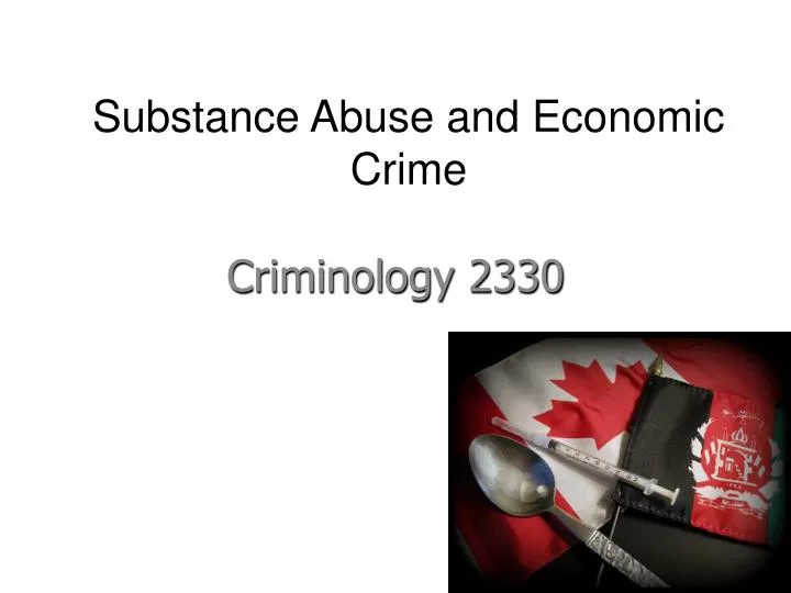 substance abuse and economic crime