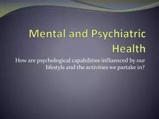 Mental and Psychiatric Health