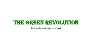 The Green Revolution