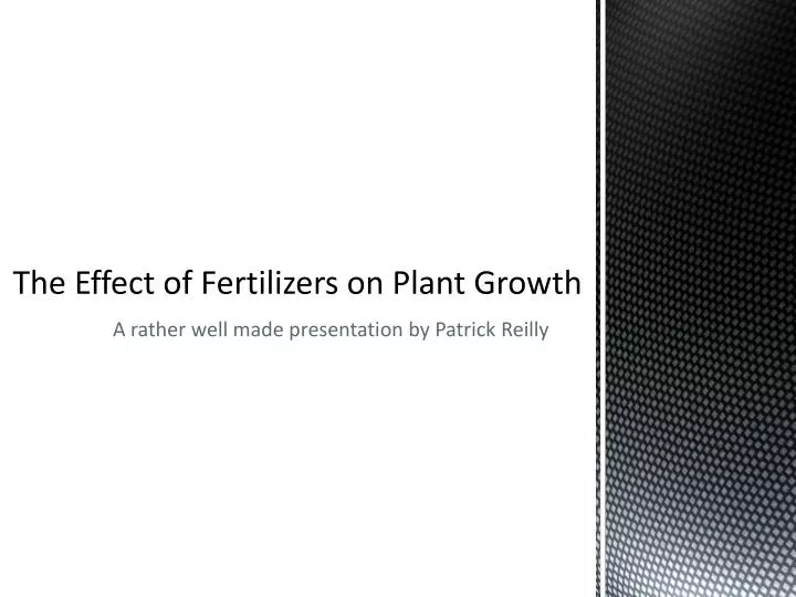the effect of fertilizers on plant growth