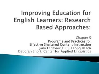 Improving Education for English Learners: Research Based Approaches: