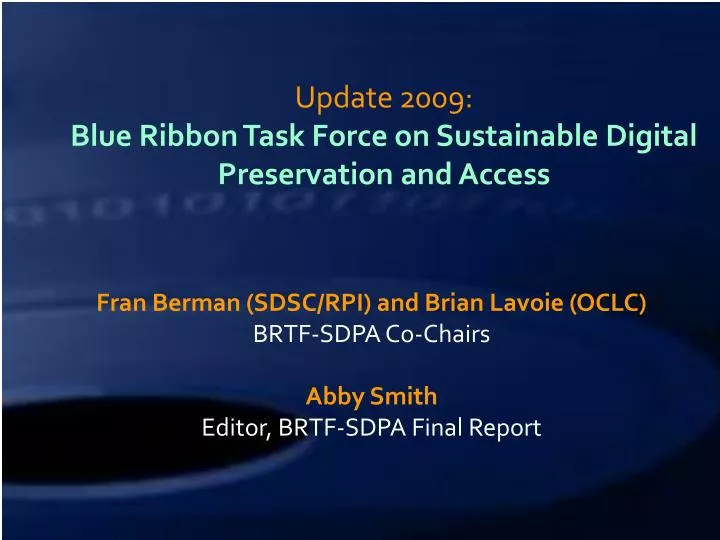 update 2009 blue ribbon task force on sustainable digital preservation and access