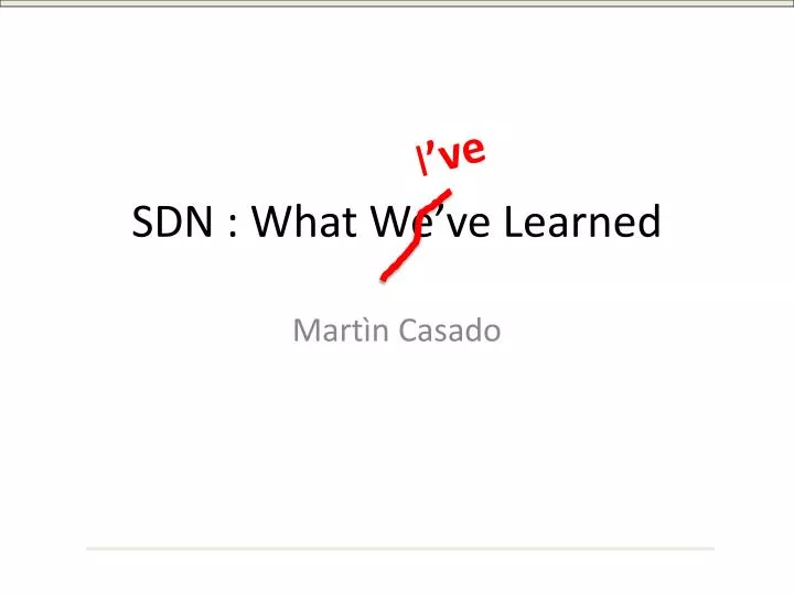 sdn what w e ve learned