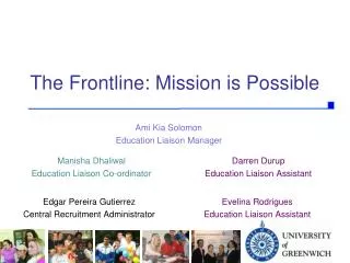 The Frontline: Mission is Possible