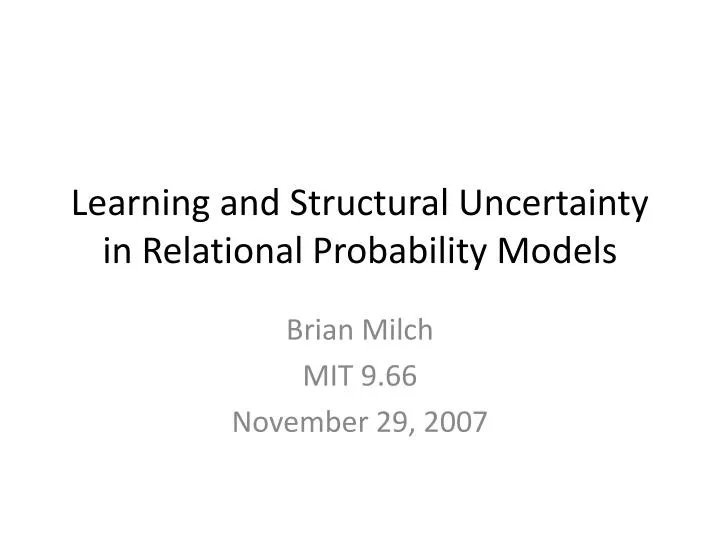 learning and structural uncertainty in relational probability models