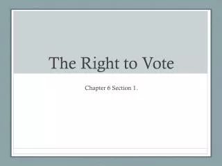 the right to vote
